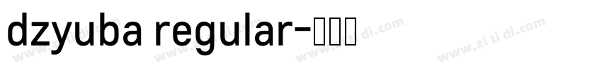 dzyuba regular字体转换